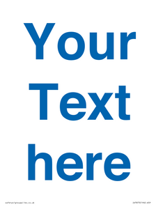 Custom blank information sign. Blue text on a plain background