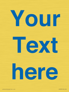 Custom blank information sign. Blue text on a plain background