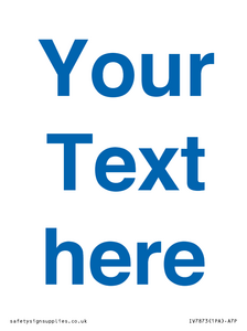 Custom blank information sign. Blue text on a plain background