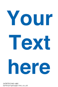 Custom blank information sign. Blue text on a plain background