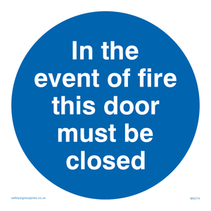 in the event of fire this door must be closed