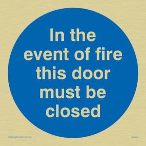 in the event of fire this door must be closed