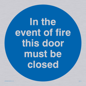 in the event of fire this door must be closed