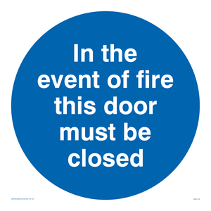 in the event of fire this door must be closed