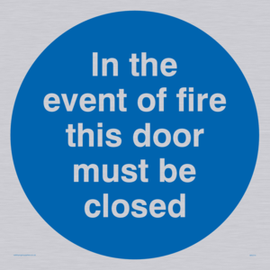 in the event of fire this door must be closed