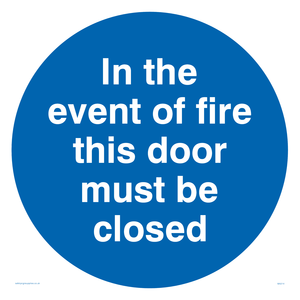 in the event of fire this door must be closed