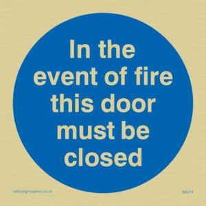 in the event of fire this door must be closed