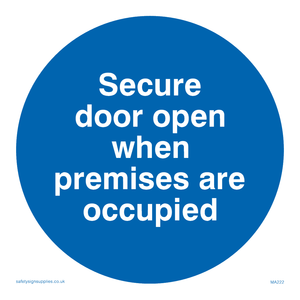 Door open when premises in use