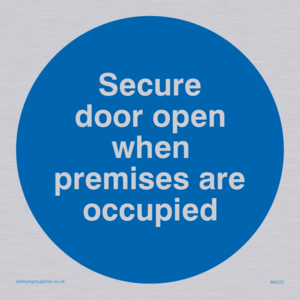Door open when premises in use