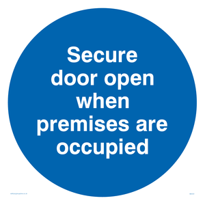 Door open when premises in use