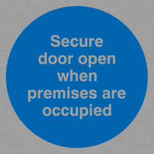 Door open when premises in use
