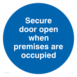 Door open when premises in use