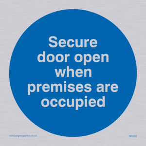 Door open when premises in use