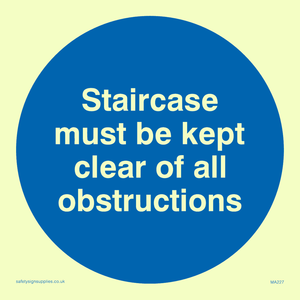 staircase must be kept clear of all obstructions