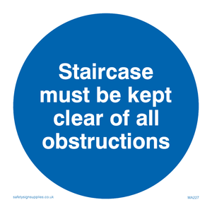 staircase must be kept clear of all obstructions