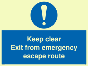 keep clear exit from emergency escape route