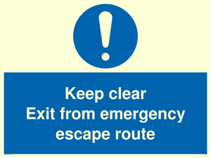 keep clear exit from emergency escape route