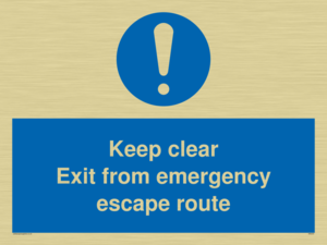 keep clear exit from emergency escape route