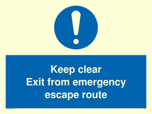 keep clear exit from emergency escape route