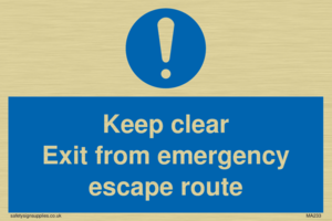 keep clear exit from emergency escape route