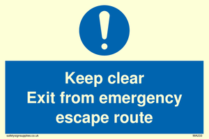 keep clear exit from emergency escape route