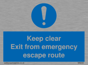 keep clear exit from emergency escape route