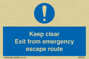 keep clear exit from emergency escape route