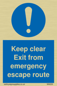 keep clear exit from emergency escape route