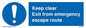 keep clear exit from emergency escape route