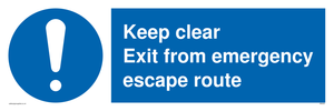 keep clear exit from emergency escape route