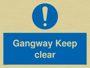 gangway keep clear