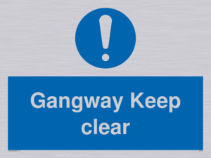 gangway keep clear