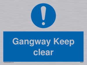 gangway keep clear