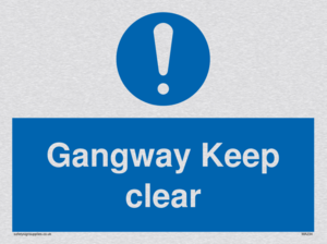 gangway keep clear