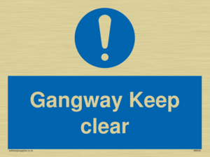 gangway keep clear