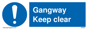 gangway keep clear sign 