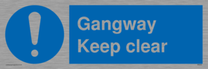 gangway keep clear