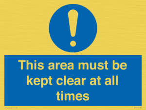 this area must be kept clear at all times