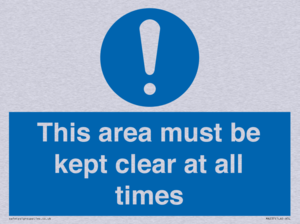 this area must be kept clear at all times