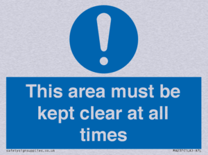 this area must be kept clear at all times