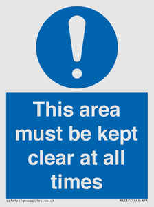 this area must be kept clear at all times
