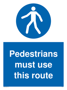 Pedestrians must use this route sign 