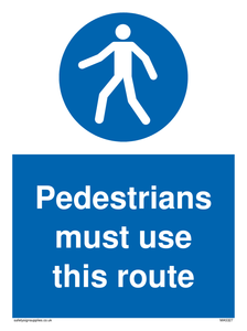 Pedestrians must use this route sign 
