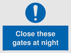 Close these gates at night
