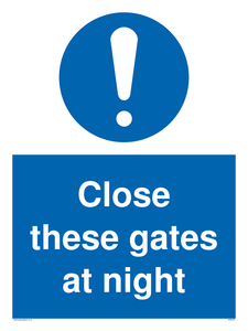 Close these gates at night sign 