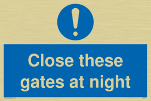 Close these gates at night