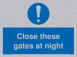 Close these gates at night