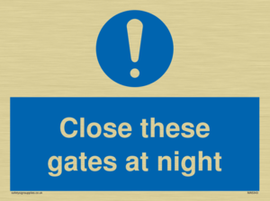Close these gates at night