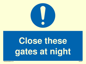 Close these gates at night