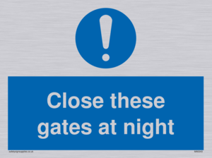 Close these gates at night